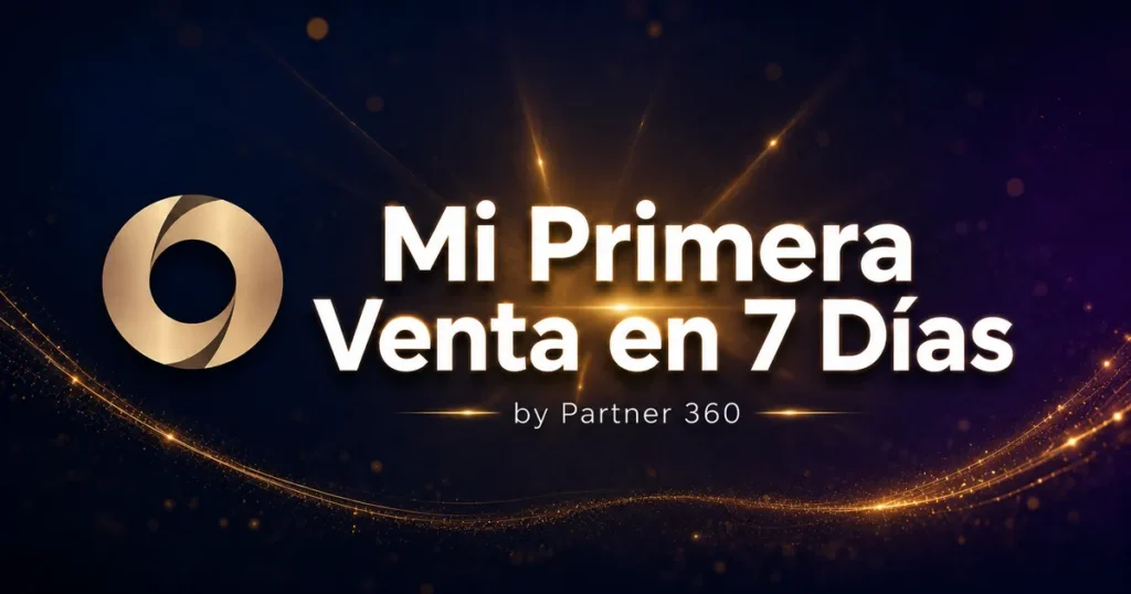 Review del curso Mi Primera Venta en 7 Días de Partner 360